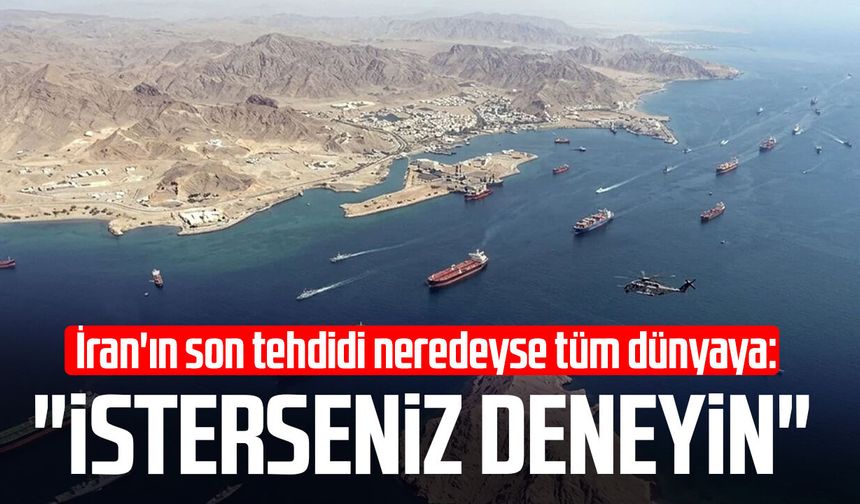 İran'ın son tehdidi neredeyse tüm dünyaya: "İsterseniz deneyin"
