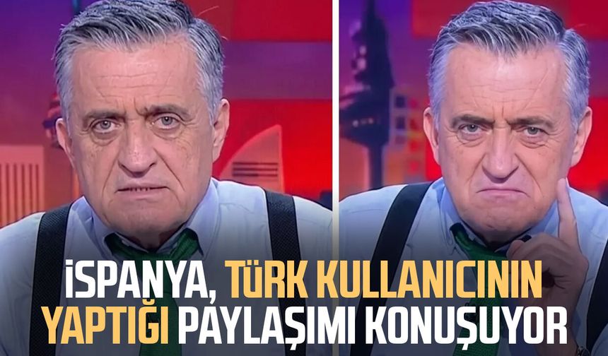 İspanya, Türk kullanıcının yaptığı paylaşımı konuşuyor
