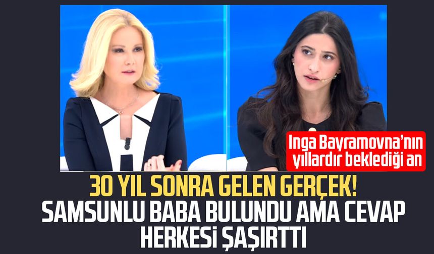 Müge Anlı’da Inga Bayramovna ile Samsunlu Bayram Gökmen'in yüzleşmesi!