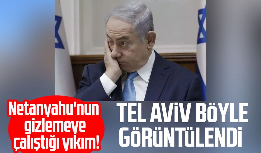 Tel Aviv’deki yıkımın görüntüleri ortaya çıktı