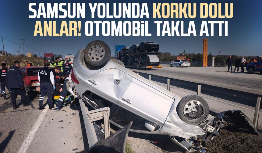 Samsun yolunda korku dolu anlar! Otomobil takla attı