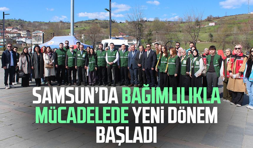 Samsun’da bağımlılıkla mücadelede yeni dönem başladı