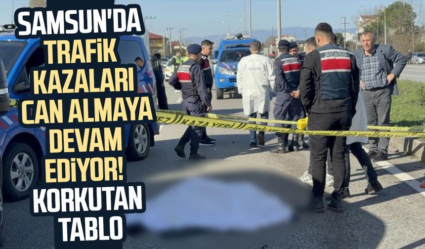 Samsun'da trafik kazaları can almaya devam ediyor!