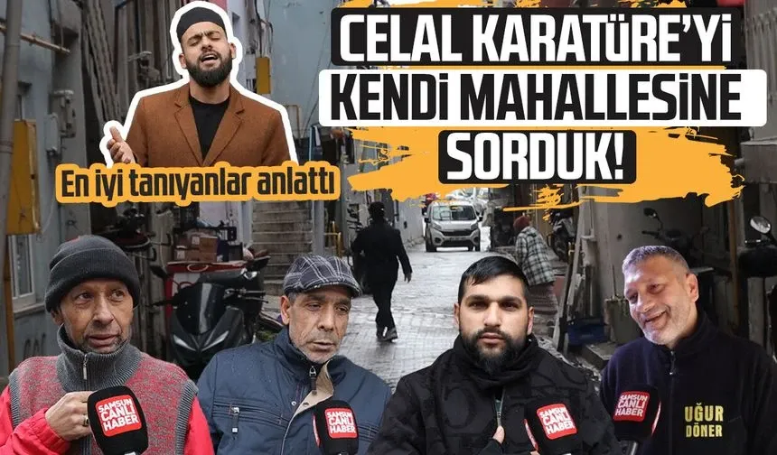 Samsun'da Yavuz Selim Mahallesi Celal Karatüre'nin bilinmeyen hikayesini anlattı!