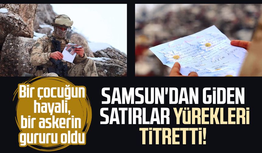 Samsun'dan Şırnak'a giden satırlar yürekleri titretti