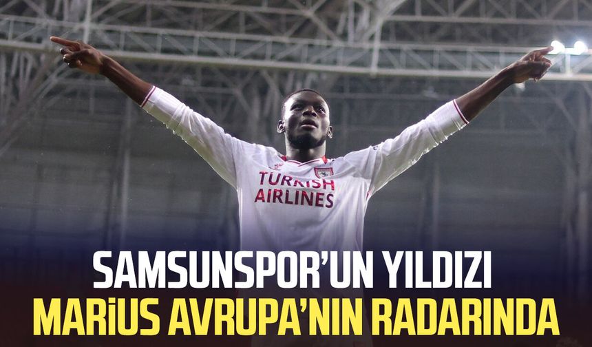 Samsunspor’un yıldızı Marius Mouandilmadji Avrupa’nın radarında