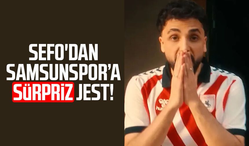 SEFO'dan Samsunspor – Rayo Vallecano maçına sürpriz jest!