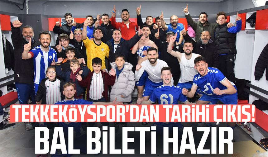 Tekkeköyspor'dan tarihi çıkış! BAL bileti hazır
