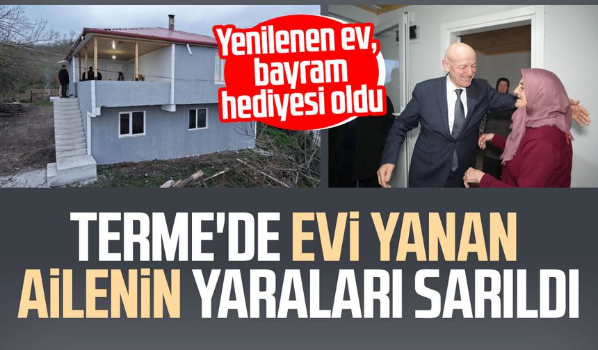 Terme'de evi yanan ailenin yaraları sarıldı