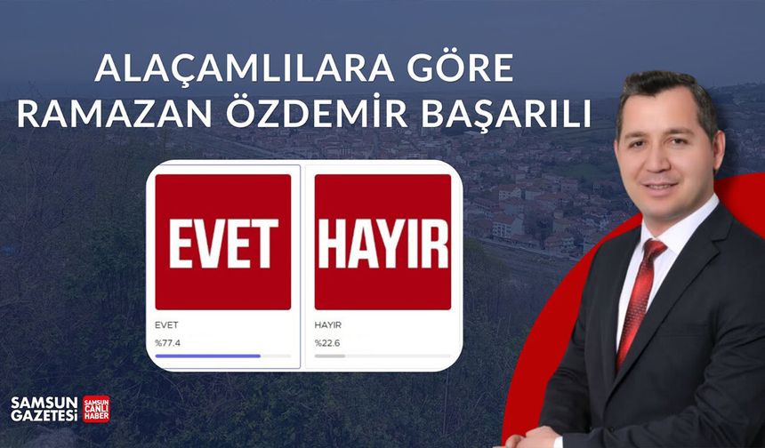 Alaçamlılara göre Ramazan Özdemir başarılı