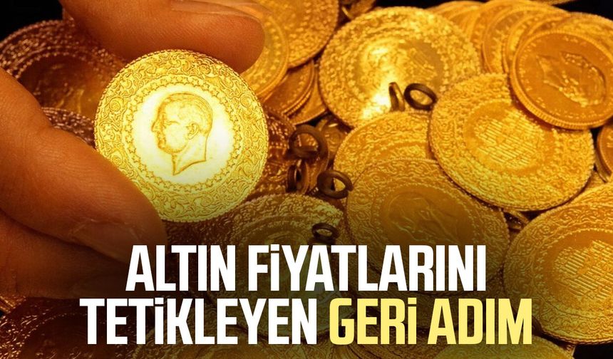 Altın fiyatlarını tetikleyen geri adım