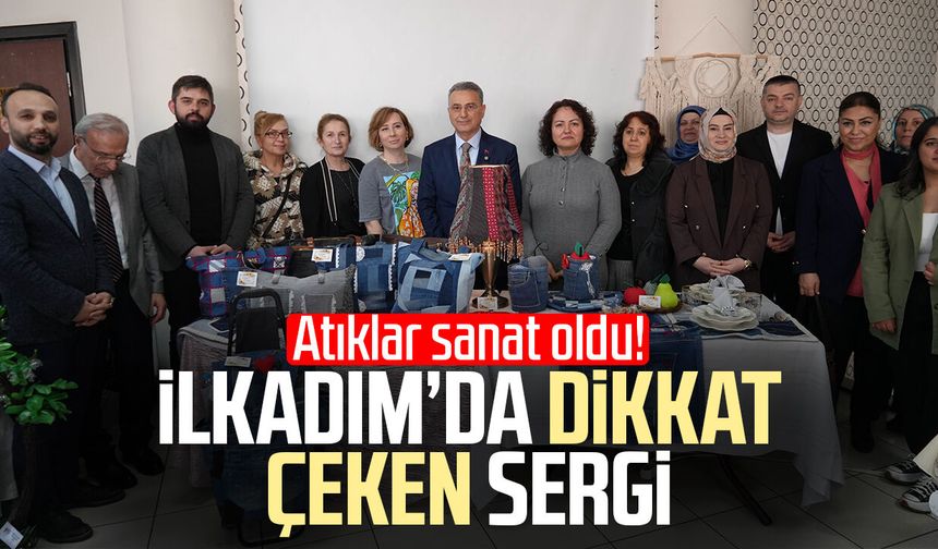 Atıklar sanat oldu! İlkadım’da dikkat çeken sergi