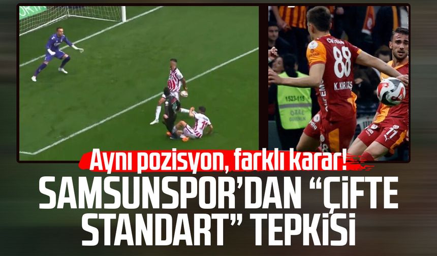 Aynı pozisyon, farklı karar! Samsunspor’dan "çifte standart" tepkisi