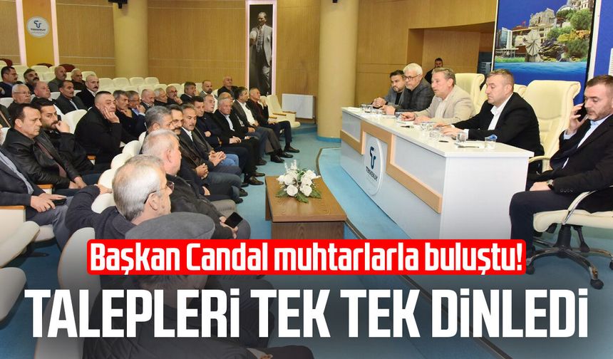 Tekkeköy Belediye Başkanı Mustafa Candal muhtarlarla buluştu
