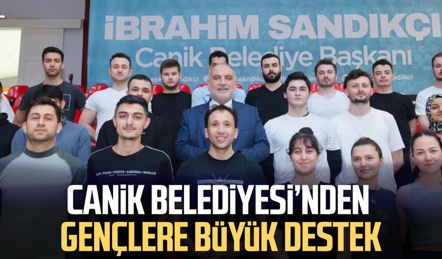 Canik Belediyesi’nden gençlere büyük destek