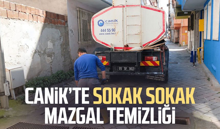Canik’te sokak sokak mazgal temizliği