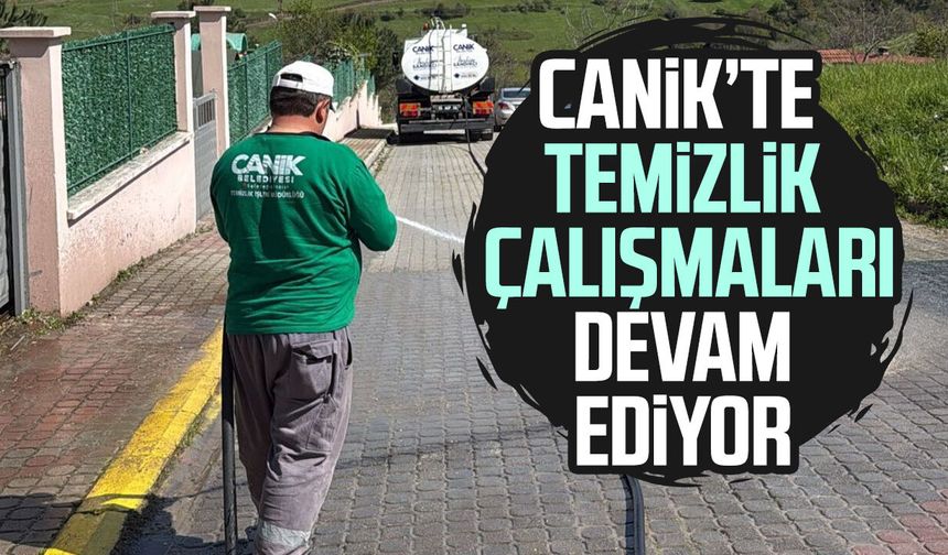 Canik’te temizlik çalışmaları devam ediyor - samsungazetesi.com
