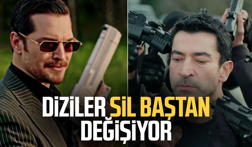 Diziler sil baştan değişiyor