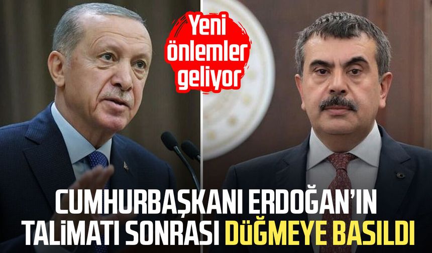Cumhurbaşkanı Erdoğan’ın talimatı sonrası düğmeye basıldı!