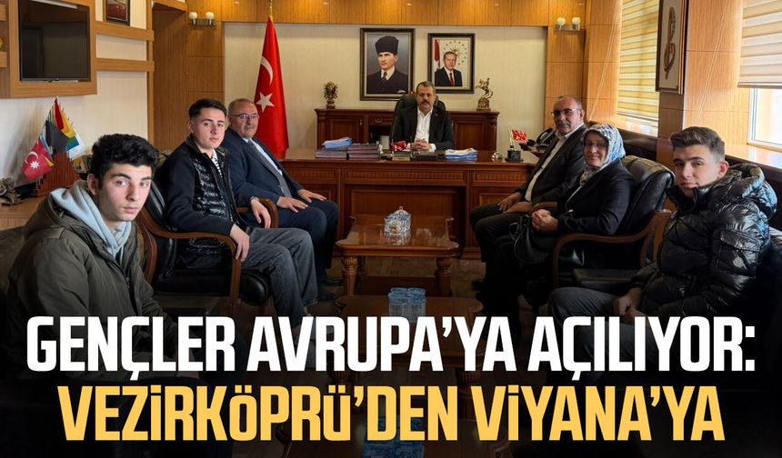 Gençler Avrupa’ya açılıyor: Vezirköprü’den Viyana’ya