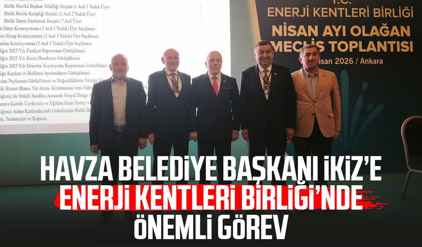 Havza Belediye Başkanı Murat İkiz’e Enerji Kentleri Birliği’nde önemli görev