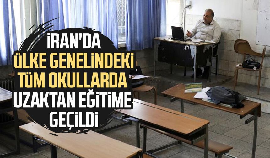 İran'da ülke genelindeki tüm okullarda uzaktan eğitime geçildi