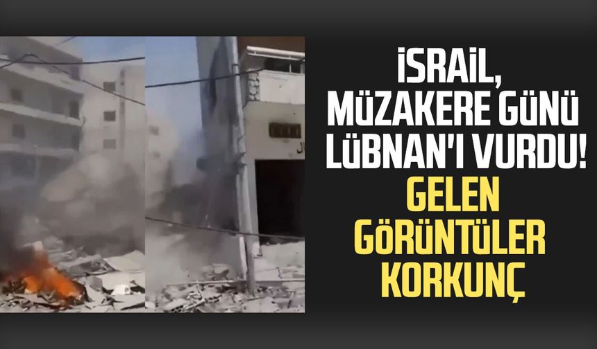 İsrail, müzakere günü Lübnan'ı vurdu! Gelen görüntüler korkunç