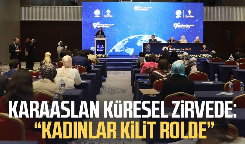 Çiğdem Karaaslan küresel zirvede: "Kadınlar kilit rolde"