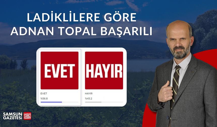 Ladiklilere göre Adnan Topal başarılı