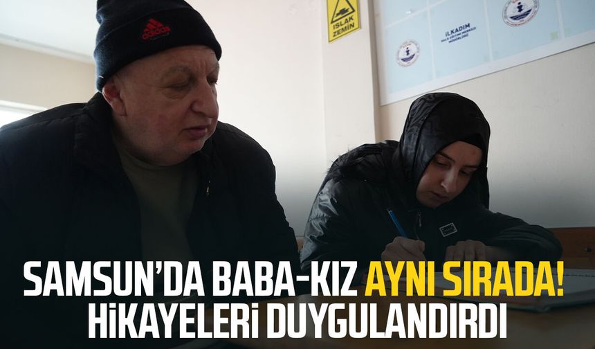 Samsun’da baba-kız aynı sırada! Hikayeleri duygulandırdı