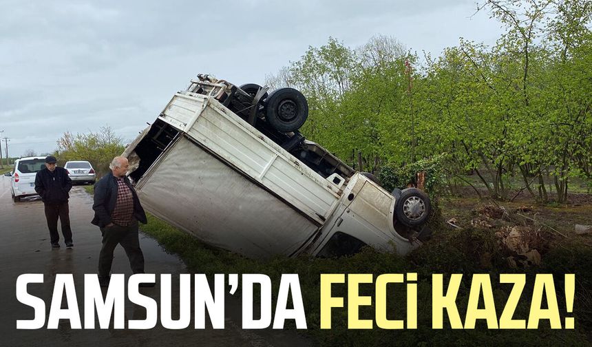 Samsun’da kontrolden çıkan kamyonet kanala devrildi!
