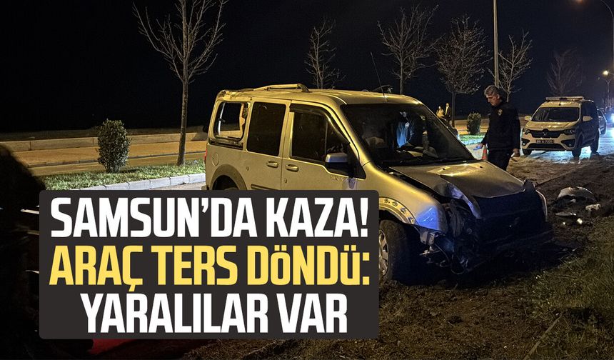 Samsun’da hafif ticari araç devrildi: 4 yaralı
