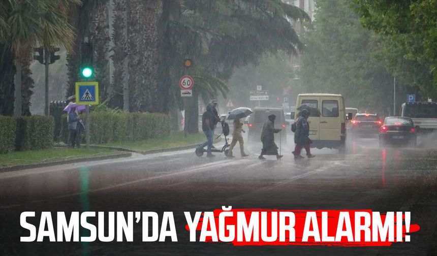 Samsun’da yağmur alarmı! Hava değişiyor