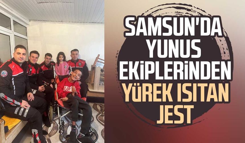 Samsun'da Yunus ekiplerinden yürek ısıtan jest