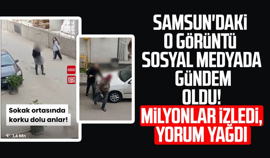 Samsun'daki o görüntü sosyal medyada gündem oldu! Milyonlar izledi