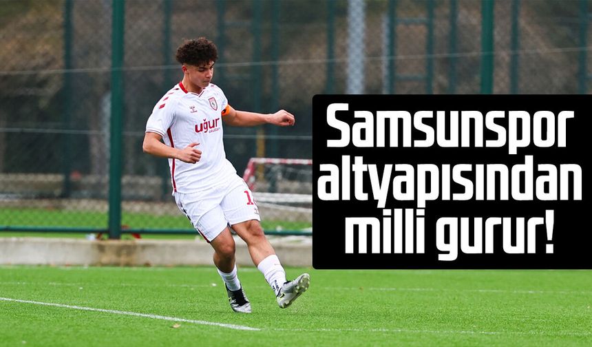 Samsunspor altyapısından milli gurur! Ege Cemil Mandıralı’ya davet