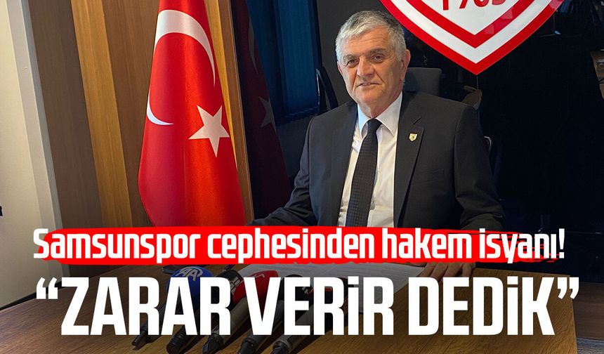 Samsunspor'dan hakem isyanı! Suat Çakır: “Zarar verir dedik”