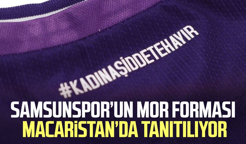 Samsunspor’dan dünyaya mesaj: “Kadına Şiddete Hayır”