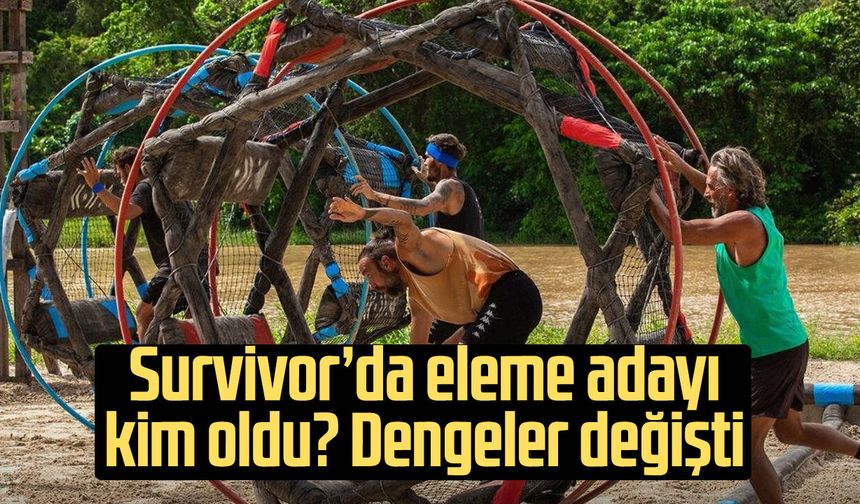 Survivor’da eleme adayı kim oldu? Dengeler değişti
