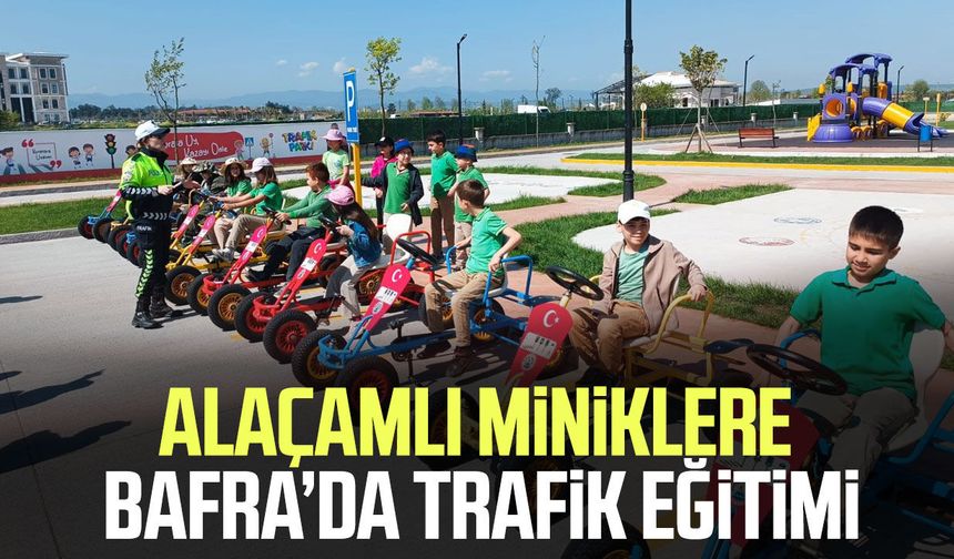Alaçamlı miniklere Bafra’da trafik eğitimi