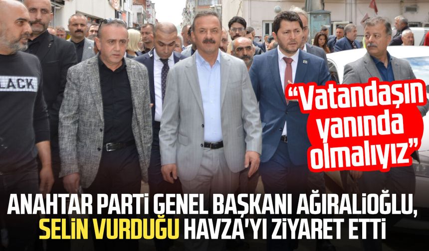 Anahtar Parti Genel Başkanı Yavuz Ağıralioğlu, selin vurduğu Havza'yı ziyaret etti