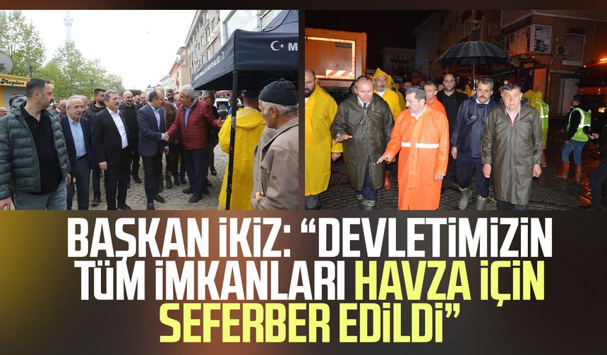 Başkan Murat İkiz: “Devletimizin tüm imkanları Havza için seferber edildi”