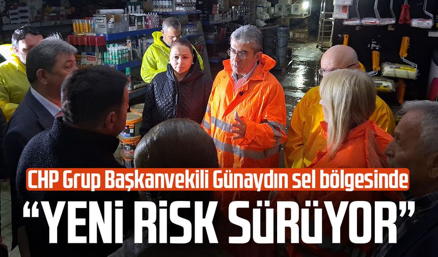 CHP Grup Başkanvekili Gökhan Günaydın sel bölgesinde konuştu!