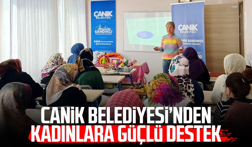 Canik Belediyesi’nden kadınlara güçlü destek