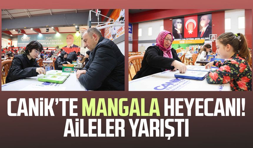 Canik’te mangala heyecanı! Aileler yarıştı