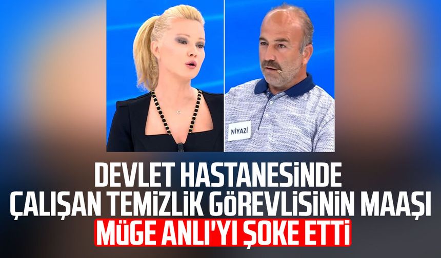 Devlet hastanesinde çalışan temizlik görevlisinin maaşı Müge Anlı'yı şoke etti