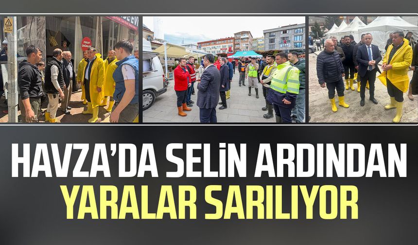 Havza’da selin ardından yaralar sarılıyor