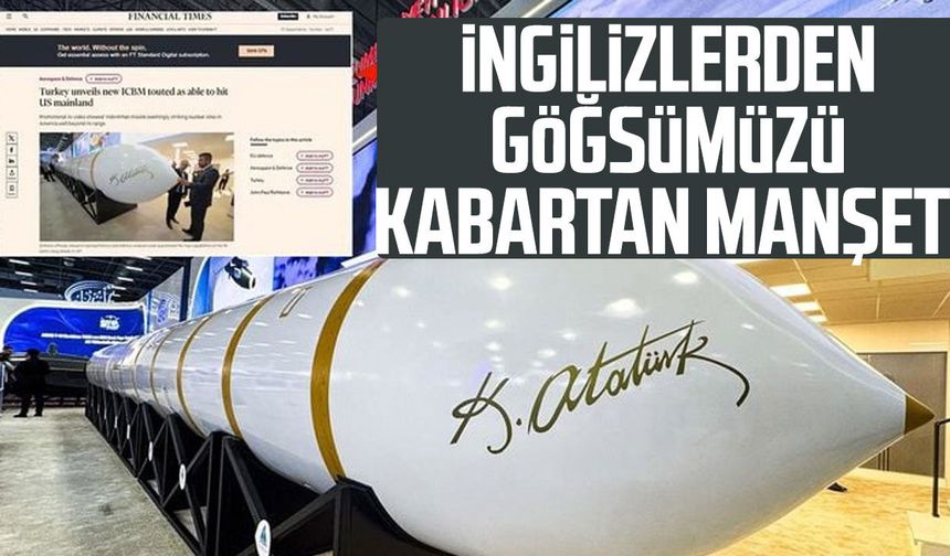 Kayıtsız kalamadılar: İngilizlerden göğsümüzü kabartan manşet