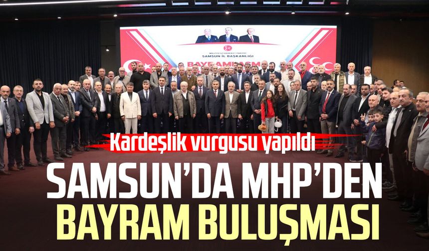 Samsun’da MHP’den bayram buluşması