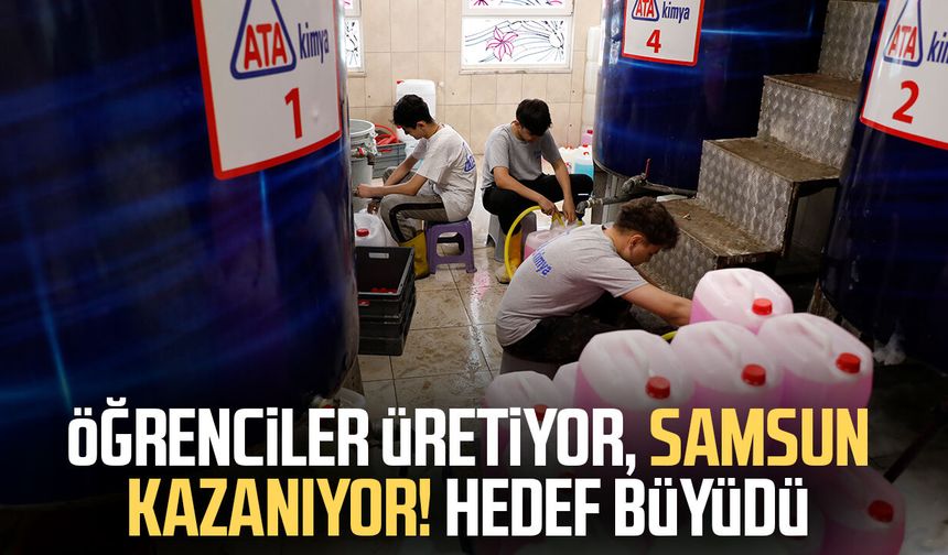 Öğrenciler üretiyor, Samsun kazanıyor! Hedef büyüdü